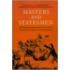 Masters And Statesmen