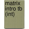 Matrix Intro Tb (int) door Onbekend