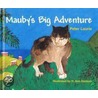 Mauby's Big Adventure door Peter Laurie