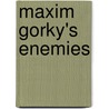 Maxim Gorky's Enemies door David Hare