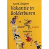 Vakantie in Bolderburen en andere verhalen door Astrid Lindgren