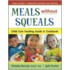 Meals Without Squeals