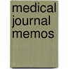 Medical Journal Memos door Judith K. Myer