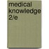 Medical Knowledge 2/E