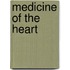 Medicine Of The Heart
