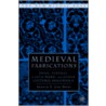 Medieval Fabrications door E. Jane Burns