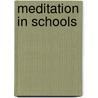 Meditation In Schools by Jane Erricker