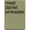 Meet Daniel Pinkwater by Alice B. McGinty