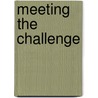 Meeting The Challenge door Stephen Williams