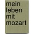 Mein Leben mit Mozart