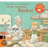 Mein Tag beim Bäcker by Christian Tielmann