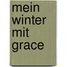 Mein Winter mit Grace door Richard Paul Evans