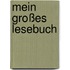 Mein großes Lesebuch
