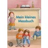 Mein kleines Messbuch door Gabi Scholz