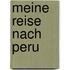 Meine Reise nach Peru