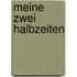 Meine zwei Halbzeiten
