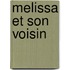 Melissa et son voisin