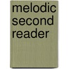 Melodic Second Reader by Litt.D. Tapper Thomas