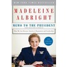 Memo to the President door Madeleine Korbel Albright