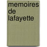 Memoires de Lafayette by Charles Larroque