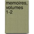 Memoires, Volumes 1-2