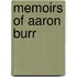 Memoirs Of Aaron Burr