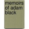 Memoirs of Adam Black door Onbekend