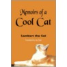 Memoirs of a Cool Cat door Lambert the Cat Translated by Joy Cool