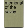 Memorial Of The Savoy by William jhon Loftle