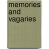 Memories And Vagaries by Axel Munthe