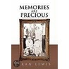 Memories Are Precious by Fran Lewis