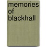 Memories Of Blackhall door Robert Williams