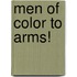 Men Of Color To Arms!