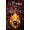 Men Of The Otherworld by Kelley Armstrong