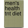 Men's Health Tnt Diet by Jeff Volek