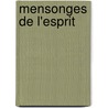 Mensonges de l'esprit by Frank Tallis