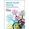 Mental Health Nursing door Paul Illingworth