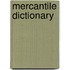 Mercantile Dictionary