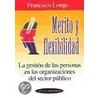 Merito y Flexibilidad by Francisco Longo