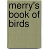Merry's Book Of Birds by Uncle Merry