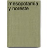 Mesopotamia y Noreste by Turistel