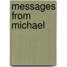 Messages from Michael by Chelsea Quinn Yarbro