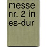 Messe Nr. 2 in Es-Dur door Johann Nepomuk Hummel