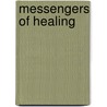 Messengers of Healing by Richard Young