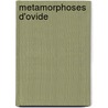 Metamorphoses D'Ovide door Ovid Ovid