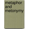 Metaphor And Metonymy by Kathryn Allan