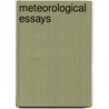 Meteorological Essays door Francois Jean Arago