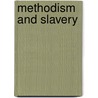 Methodism And Slavery by Henry Bidleman Bascom