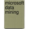 Microsoft Data Mining door Barry De Ville