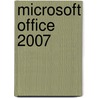 Microsoft Office 2007 by William R. Pasewark